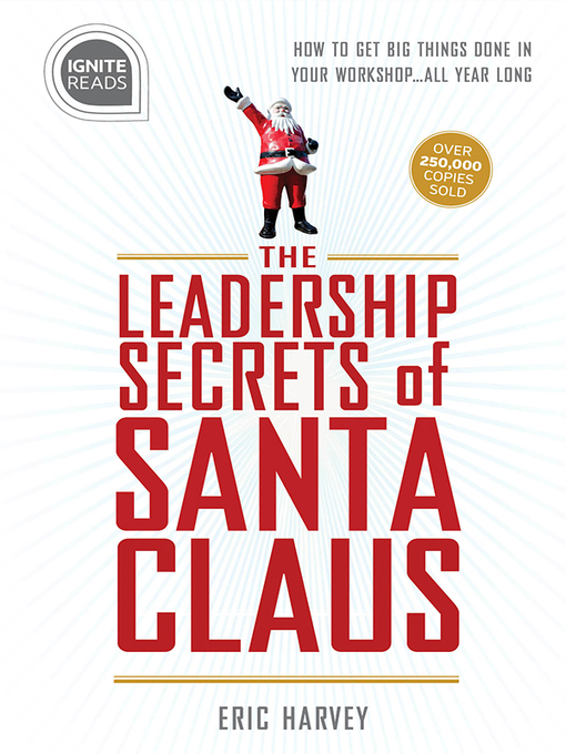 Title details for Leadership Secrets of Santa Claus by Eric Harvey - Available